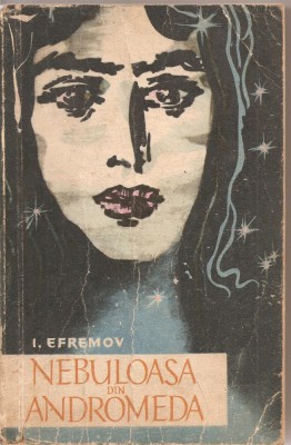 I. Efremov - Nebuloasa din Andromeda foto