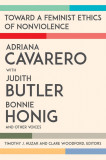 Toward a Feminist Ethics of Nonviolence | Adriana Cavarero, Judith Butler, Bonnie Honig