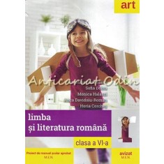 Limba Si Literatura Romana. Clasa a VI-a - Florentina Samihaian, Sofia Dobra