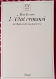 Yves Ternon (Auteur) L'Etat criminel. Les g&eacute;nocides au XXe si&egrave;cle
