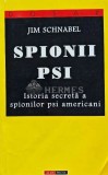 Cumpara ieftin Spionii PSI - 1998 - Jim Schnabel (H161)