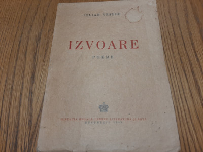 IZVOARE poeme - Iulian Vesper - 1942, 66 p. foto