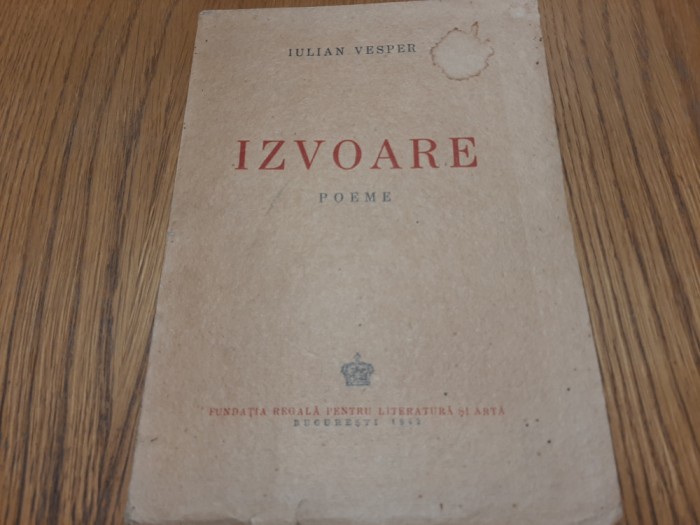 IZVOARE poeme - Iulian Vesper - 1942, 66 p.