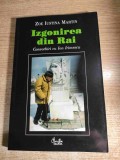 Izgonirea din Rai - Convorbiri cu Ion Irimescu - de Zoe Iustina Martin (Editura Curtea Veche, 2002)