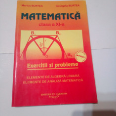 MATEMATICA cl. A XI - A ~ EXERCITII SI PROBLEME ~ MARIUS & GEORGETA BURTEA