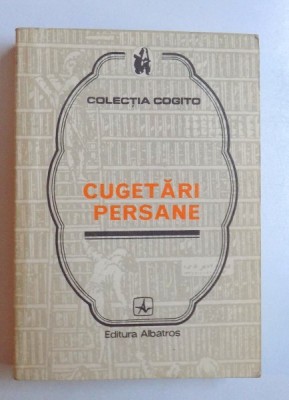 CUGETARI PERSANE , antologie de VIOREL BAGEACU, 1983 foto