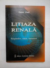 LITIAZA RENALA * Raspandire, cauze, tratament - Cezar Vlad foto