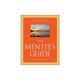 The Mentee&#039;s Guide: Making Mentoring Work for You