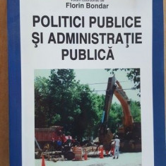 Politici publice si administratie publica- Florin Bondar