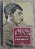 Robert Skidelsky - John Maynard Keynes, volumul 1. Hopes Betrayed 1883-1920