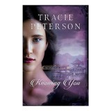 Cumpara ieftin Knowing You, Tracie Peterson