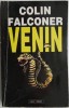 Venin - Colin Falconer, Roman Beletristica, Carte Noua/Anticariat