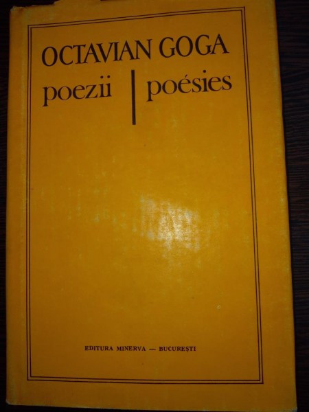 POEZII / POESIES -ED. BILINGVA RO-FRANCEZA - OCTAVIAN GOGA