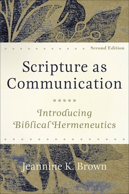 Scripture as Communication: Introducing Biblical Hermeneutics foto