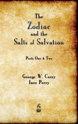 The Zodiac and the Salts of Salvation: Parts One and Two foto
