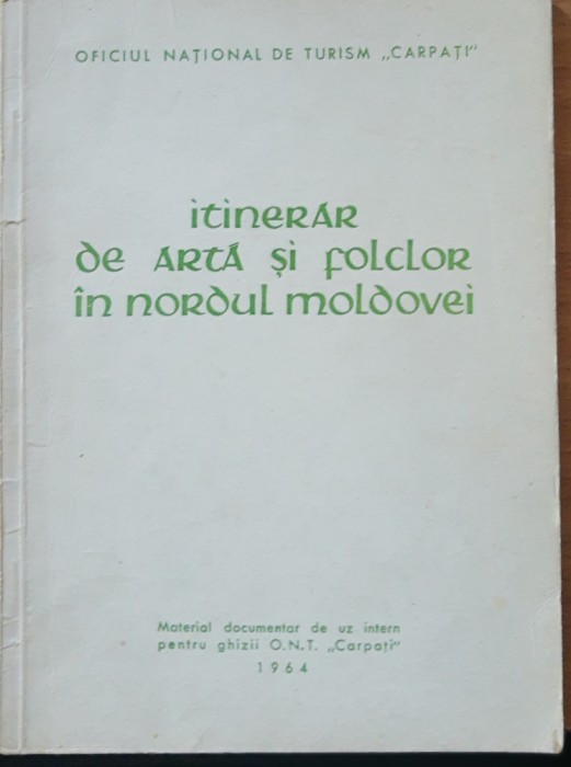 ITINERAR DE ARTA SI FOLCLOR IN NORDUL MOLDOVEI, 1964