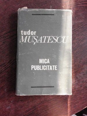 MICA PUBLICITATE - TUDOR MUSATESCU foto
