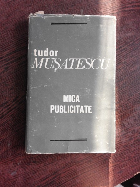 MICA PUBLICITATE - TUDOR MUSATESCU