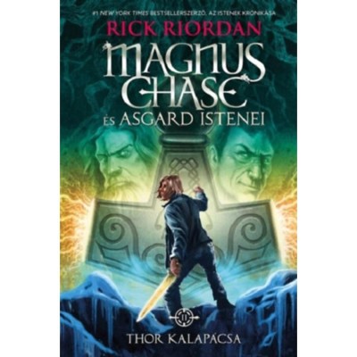 Thor kalap&amp;aacute;csa - puha k&amp;ouml;t&amp;eacute;s - Magnus Chase &amp;eacute;s Asgard istenei 2. - Rick Riordan foto