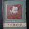 VASILE FLOREA - PEROV 1833-1882. MAESTRII ARTEI UNIVERSALE