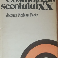 COSMOLOGIA SECOLULUI XX - JACQUES MERLEAU-PONTY