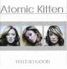 Atomic Kitten - Feels So Good + 8 Bonus, CD