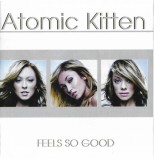 Atomic Kitten - Feels So Good + 8 Bonus, CD