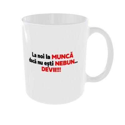 Cana alba personalizata La noi la munca, INOVATIX&amp;reg;. 330ml foto