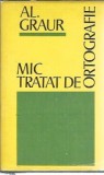 Mic tratat de ortografie - Alexandru Graur