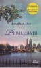Privilegiatii - Jonathan Dee, Litera, Roman, Beletristica, 282 pagini, 2016