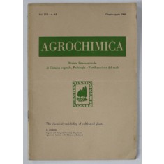 AGROCHIMICA , RIVISTA INTERNAZIONALE DI CHIMICA VEGETALE , PEDOLOGIA E FERTILIZZAZIONE DEL SUOLO , TEXT IN LB. ENGLEZA , No. 4-5 , 1969 , DEDICATIE *
