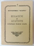 RUGACIUNI SI ACATISTE TREBUITOARE FIECARUI CRESTIN , MANASTIREA ' AGAPIA ' , 1990