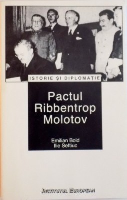 PACTUL RIBBENTROP MOLOTOV de EMILIAN BOLD, ILIE SEFTIUC, 1998 , PREZINTA HALOURI DE APA foto