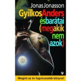 Gyilkos Anders &eacute;s bar&aacute;tai (meg akik nem azok) - Jonas Jonasson