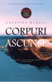 Corpuri ascunse - Caroline Kepnes