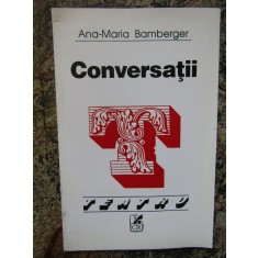 ANA-MARIA BAMBERGER-CONVERSATII