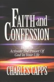 Carte straina Faith &amp; Confession - Cum sa activezi puterea lui Dumnezeu