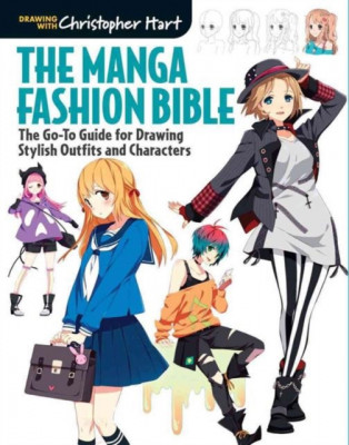 The Manga Fashion Bible: The Go-To Guide for Drawing Stylish Outfits and Characters foto