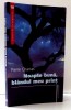 NOAPTE BUNA , BLANDUL MEU PRINT de PIERRE CHARRAS , 2007