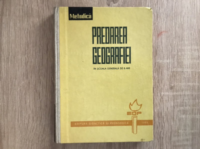 Predarea geografiei in școala generală de 8 ani/ colectiv/1964// foto