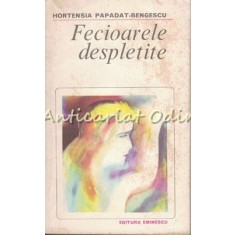 Fecioarele Despletite - Hortensia Papadat-Bengescu