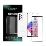 FOLIE STICLA Spacer pentru Samsung Galaxy A53, grosime 0.3mm, acoperire totala ecran, strat special anti-ulei si anti-amprenta, Tempered Glass, sticla