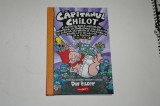 Capitanul Chilot si invazia bucatareselor incredibil .... - Dav Pilkey