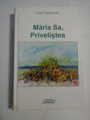 Maria Sa, Privelistea - Eugen Virgil NICOARA foto
