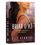 Briar U#3, Elle Kennedy - Editura Epica