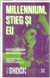 Millennium Steig si eu Eva Gabrielsson Editura Pandora 2011 Cartea Romane Celebre