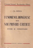 Al. Dima - Fenomenul romanesc sub noi priviri critice. Studii si comentarii