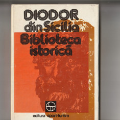 DIODOR DIN SICILIA - BIBLIOTECA ISTORICA