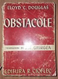 Lloyd C. Douglas&nbsp;-&nbsp;Obstacole (R. Cioflec, interbelică)