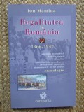 Ion Mamina - Regalitatea in Romania (2004) EX LIBRIS BARBU BREZIANU